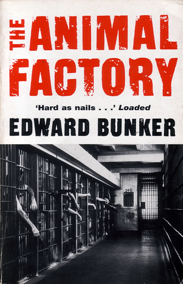 Edward Bunker - The Animal Factory - front