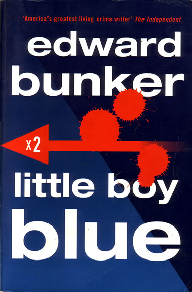 Edward Bunker - Little Boy Blue